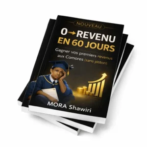 0 Revenu en 60 jours aux Comores sans Piston MORA Shawiri